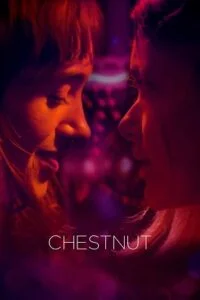 Download Chestnut 2024 English with Subtitles Full Movie 480p  720p  1080p