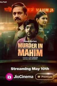 Download Murder in Mahim 2024 Season 1 Complete JioCinema Original Hindi WEB Series 480p  720p  1080p