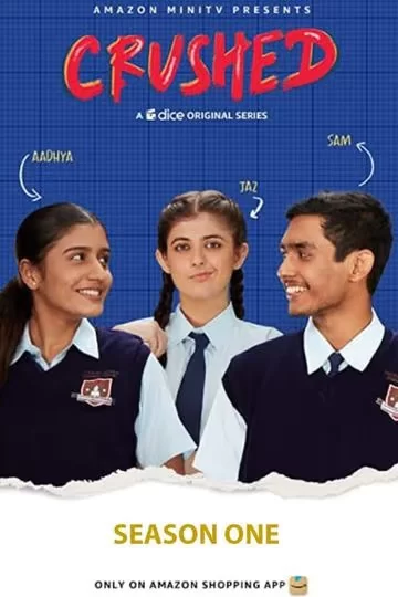 Download Crushed 2022 Season 1 Hindi Complete Amazon MiniTV WEB Series 480p  720p  1080p